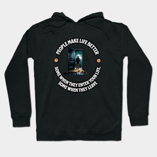 People Make Life Better Hoodie